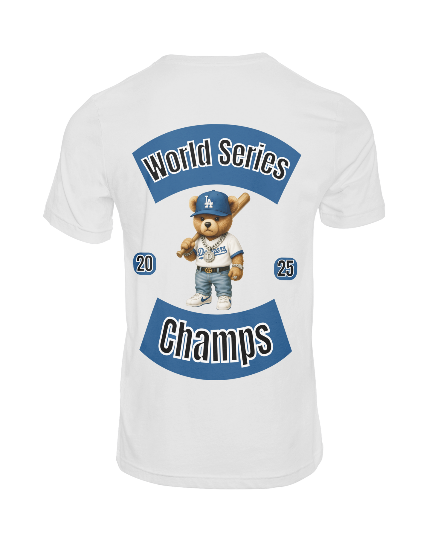 World Series Champs 2025” Teddy Tee – LA Edition by True Royalty