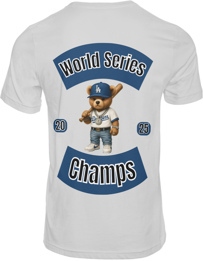 World Series Champs 2025” Teddy Tee – LA Edition by True Royalty