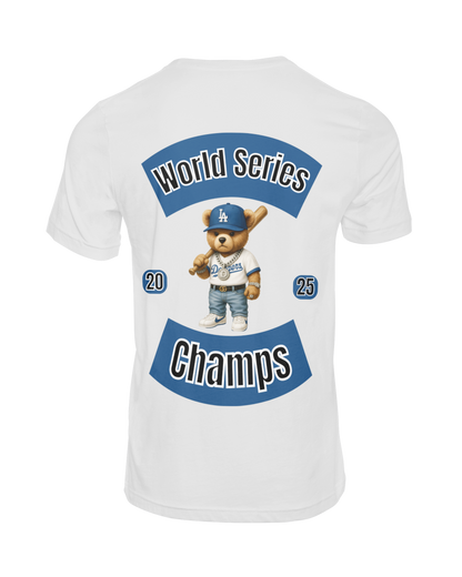 World Series Champs 2025” Teddy Tee – LA Edition by True Royalty
